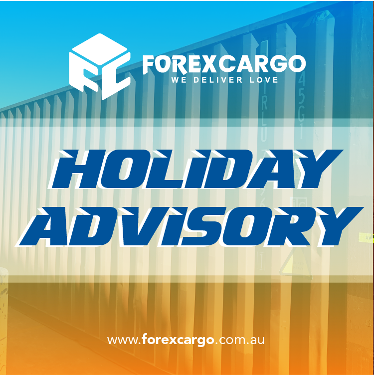 HOLIDAY-ADVISORY-FOREX-CARGO-AUSTRALIA